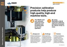Precision calibration products help produce high-quality, high-end machine tools.